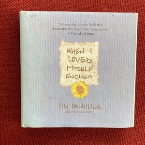 When I Loved Myself Enough